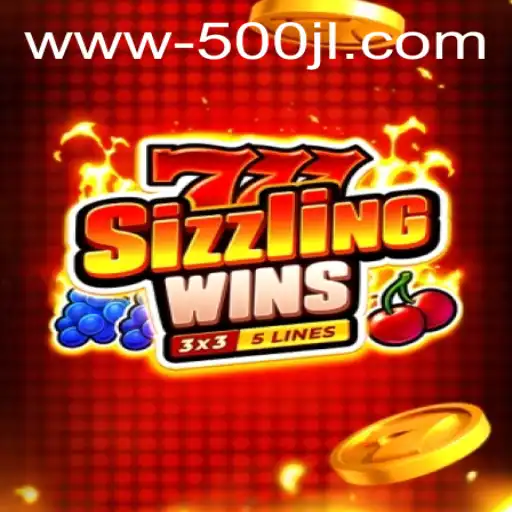 Discover the Thrilling World of 777 Sizzling Wins with a 500 JL Bonus