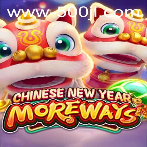 Experience the Excitement of CHINESENEWYEARMOREWAYS: A Modern Gaming Adventure