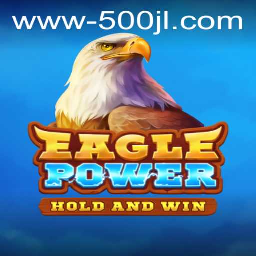 Unleashing the Thrills of EaglePower: A Comprehensive Guide